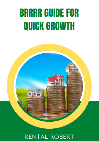 BRRRR Guide for Quick Growth