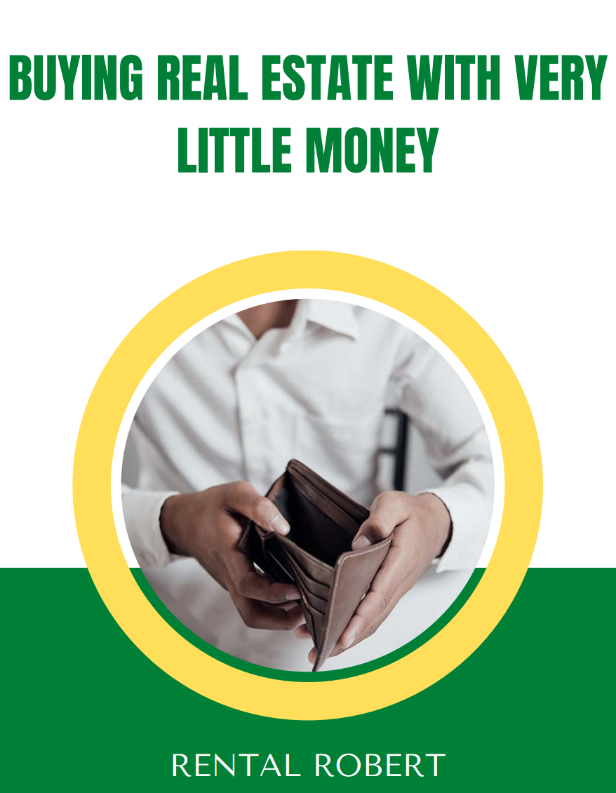 Buying Real Estate With Very Little Money