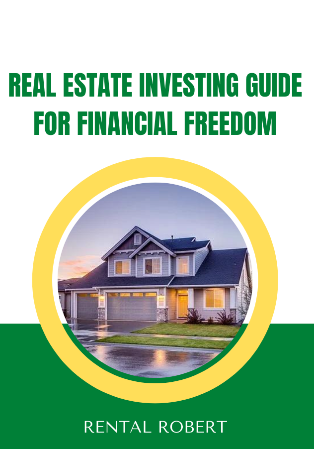 Real Estate Investing Guide For Financial Freedom