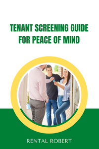 Tenant Screening Guide for Peace of Mind